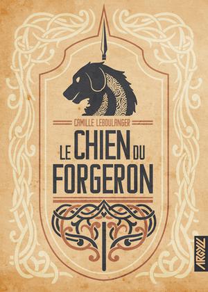 Le Chien du Forgeron | Leboulanger, Camille