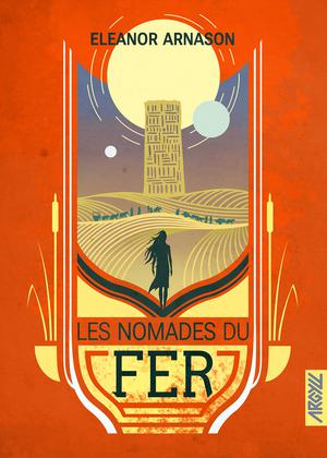 Les Nomades du Fer | Arnason, Eleanor