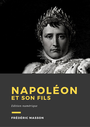 Napoléon et son fils | Masson, Frédéric
