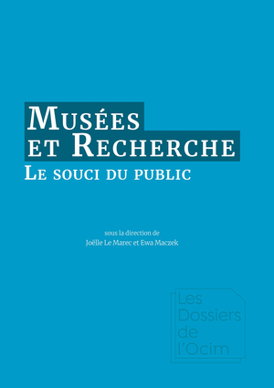 Musées & Recherche : le souci du public | Maczek, Ewa