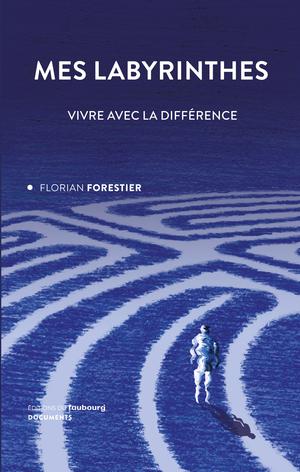 Mes Labyrinthes | Forestier, Florian