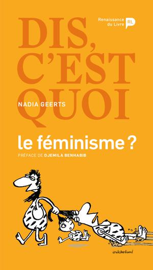 Dis, c’est quoi le féminisme ? | Geerts, Nadia