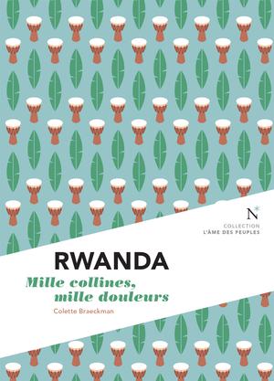 Rwanda : Mille collines, mille douleurs | Braeckman, Colette