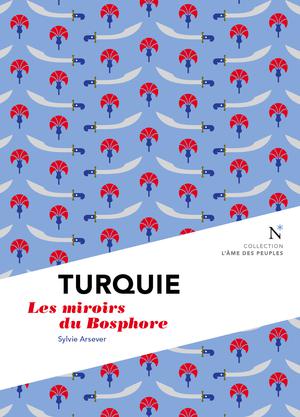Turquie : Les miroirs du Bosphore | Arsever, Sylvie