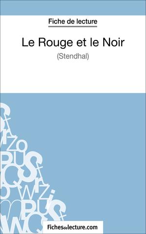 Le Rouge et le Noir de Stendhal (Fiche de lecture) | Grosjean, Vanessa