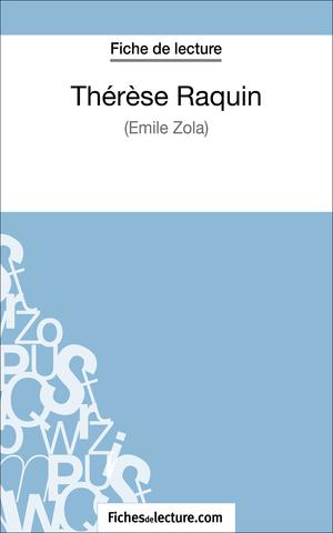 Thérèse Raquin de Zola (Fiche de lecture) | Fichesdelecture