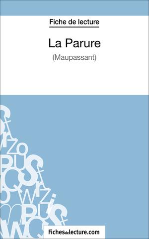 La Parure - Maupassant (Fiche de lecture) | Fichesdelecture