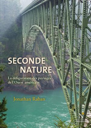 Seconde nature | Raban, Jonathan