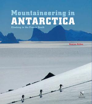 Ellsworth Moutains - Mountaineering in Antarctica | Gildea, Damien