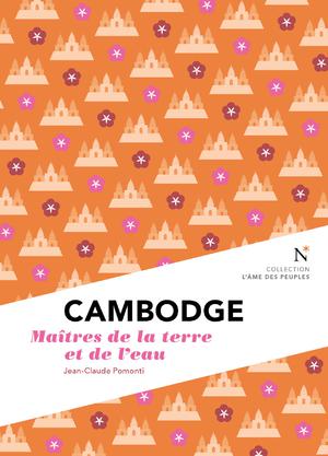 Cambodge : Maîtres de la terre et de l'eau | Pomonti, Jean-Claude