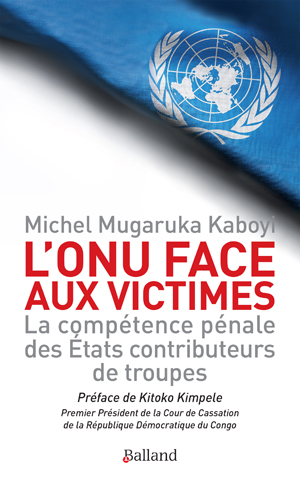 L'ONU face aux victimes | Mugaruka Kaboyi, Michel