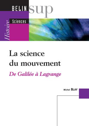La science du mouvement | Blay, Michel