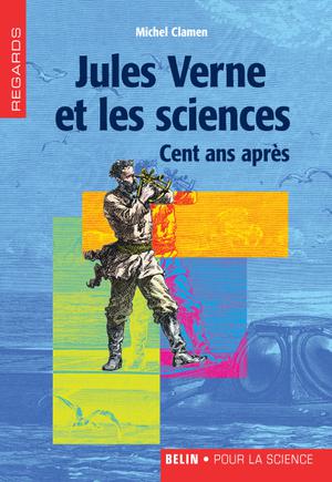 Jules Verne et les sciences | Clamen, Michel