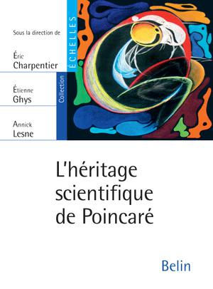 L'héritage scientifique de Poincaré | Charpentier, Éric