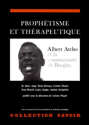 Prophétisme et thérapeutique | Augé, Marc