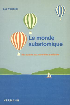 Le Monde subatomique | Valentin, Luc
