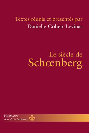 Le siècle de Schoenberg | Cohen-Levinas, Danielle