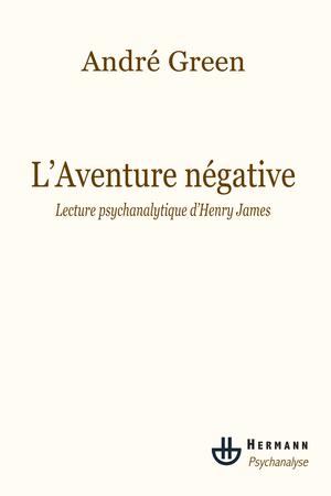 L'Aventure négative | Green, André