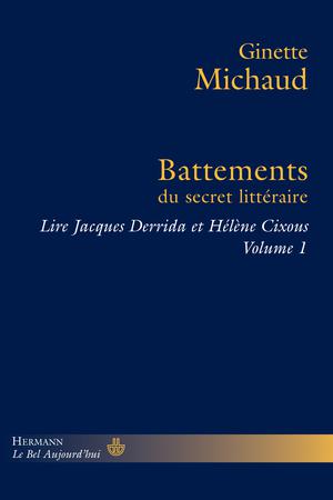 Battements du secret littéraire | Michaud, Ginette