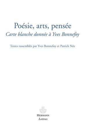 Poésie, arts, pensée | Bonnefoy, Yves