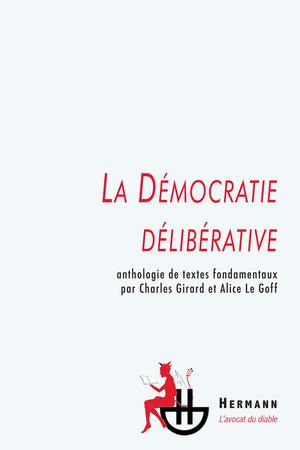 La Démocratie délibérative | Girard, Charles