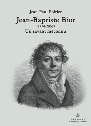 Jean-Baptiste Biot (1774-1862) | Poirier, Jean-Paul