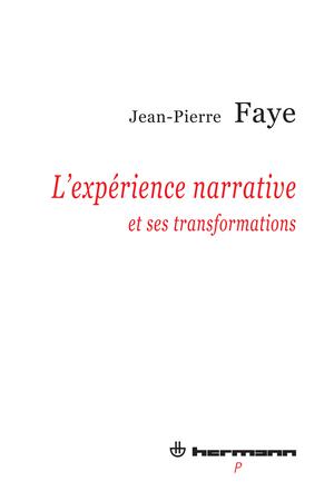 L'expérience narrative | Faye, Jean-Pierre