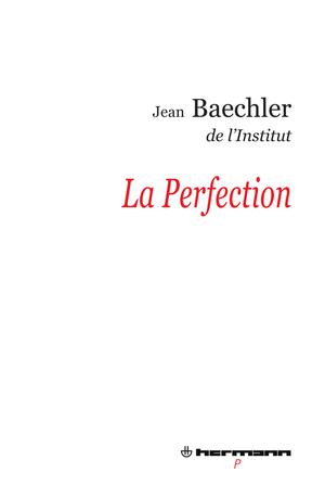 La Perfection | Baechler, Jean