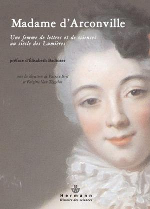 Madame d'Arconville (1720-1805) | Bret, Patrice