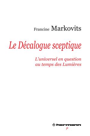 Le décalogue sceptique | Markovits, Francine