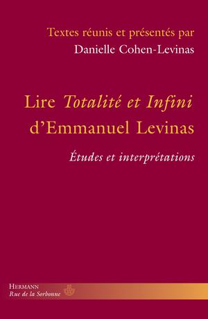 Lire Totalité et Infini d'Emmanuel Levinas | Cohen-Levinas, Danielle