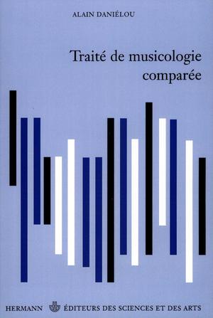Traité de musicologie comparée | Daniélou, Alain