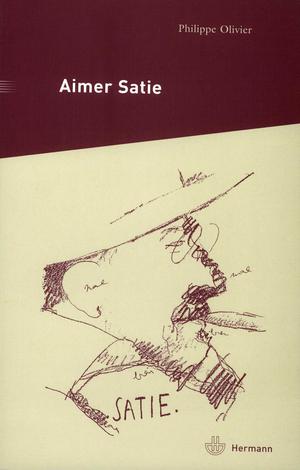 Aimer Satie | Olivier, Philippe