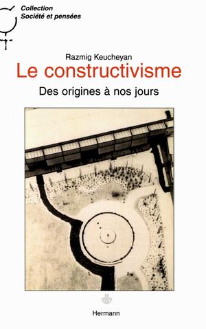Le constructivisme | Keucheyan, Razmig