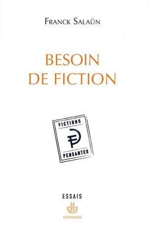 Besoin de fiction | Salaün, Franck