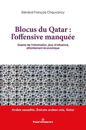 Blocus du Qatar - L'offensive manquée | Chauvancy, François