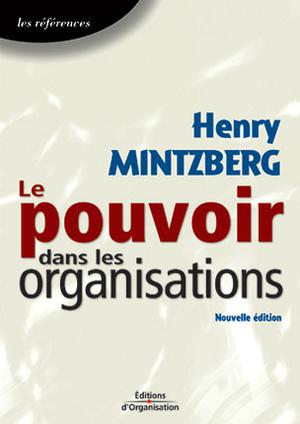 Le pouvoir dans les organisations | Mintzberg, Henry