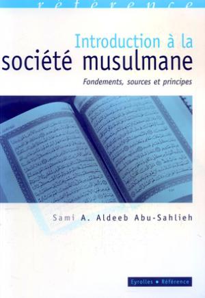 Introduction à la société musulmane | Aldeeb Abu-Sahlieh, Sami A.
