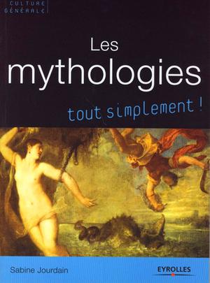 Les mythologies | Jourdain, Sabine