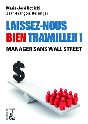 Laissez-nous bien travailler ! | Bolzinger, Jean-François