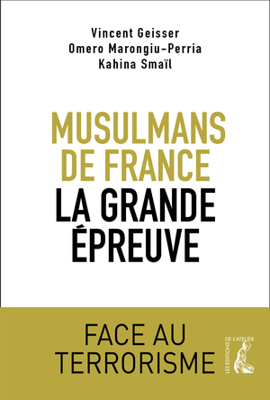 Musulmans de France, la grande épreuve | Smaïl, Kahina