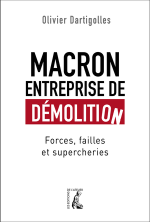 Macron, entreprise de démolition | Dartigolles, Olivier