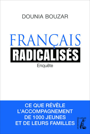 Français radicalisés | Bouzar, Dounia