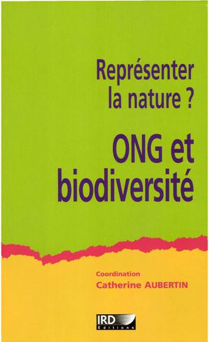 Représenter la nature ? ONG et biodiversité | Aubertin, Catherine