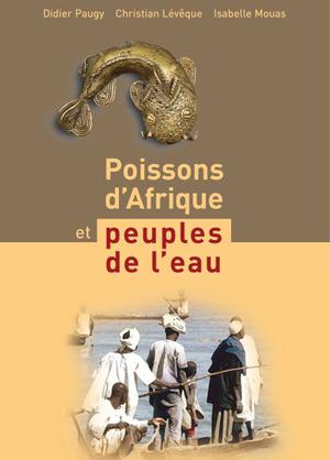 Poissons d'Afrique et peuples de l'eau | Lavoué, Sébastien