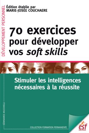 70 exercices pour développer vos soft skills | Couchaere, Marie-Josée