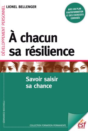 A chacun sa résilience | Lionel Bellenger