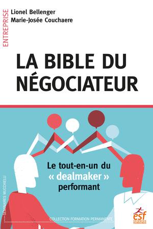 La bible du négociateur | Bellenger, Lionel