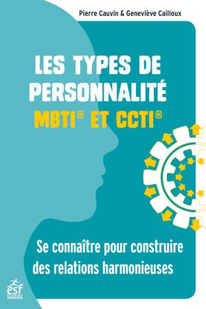 Les types de personnalité - MBTI et CCTI | Cauvin, Pierre