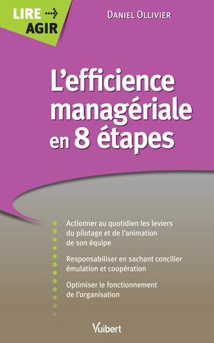 L'efficience managériale en 8 étapes | Ollivier, Daniel